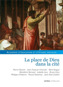 La place de Dieu dans la cité - ACADEMIE D'EDUCATION