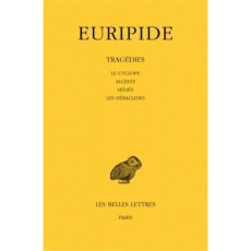 Tragédies. Tome 1, Le cyclope, Alceste, Médée, Les Héraclides, Edition bilingue français-grec ancien - EURIPIDE
