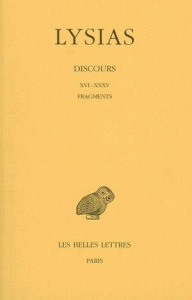 Discours. Tome 2, [Livres XVI-XXXV et fragments, Edition bilingue français-grec ancien - LYSIAS
