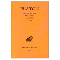 Oeuvres complètes. Tome 2, Hippias majeur ; Charmide ; Lachès ; Lysis, Edition bilingue français-gre - PLATON