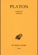 Oeuvres complètes. Tome 3, 2e partie, Gorgias ; Ménon, Edition bilingue français-grec ancien - PLATON/BODIN
