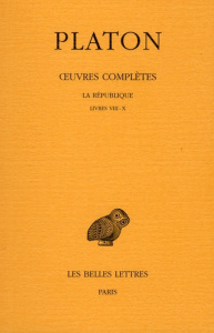 Oeuvres complètes. Tome 7, 2e partie, La République, Livres VIII-X, Edition bilingue français-grec a - PLATON