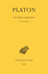 Oeuvres complètes. Tome 9, 1e partie, Le politique, Edition bilingue français-grec ancien - PLATON