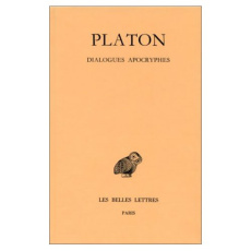 Oeuvres complètes. Tome 13, 3e partie, Dialogues apocryphes, Edition bilingue français-grec ancien - PLATON