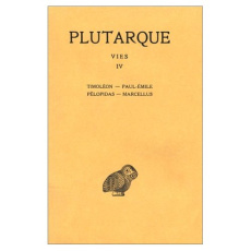 Vies. Tome 4, Timoléon-Paul-Emile, Pélopidas-Marcellus, Edition bilingue français-grec ancien - PLUTARQUE/JUNEAUX