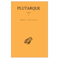 Vies. Tome 10, Phocion-Caton le Jeune, Edition bilingue français-grec ancien - PLUTARQUE/JUNEAUX