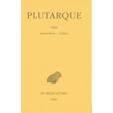 Vies. Tome 12, Démosthène-Cicéron, Edition bilingue français-grec ancien - PLUTARQUE/JUNEAUX