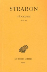 Géographie. Tome 9, Livre XII (Asie mineure), Edition bilingue français-grec ancien - STRABON
