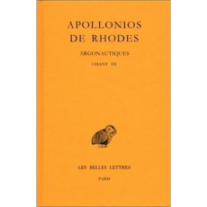 Argonautiques. Tome 2, Chant III, Edition bilingue français-grec ancien - APOLLONIOS DE RHODES