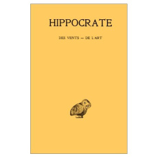 Oeuvres. Tome 5, 1re partie, Des vents ; De l'art, Edition bilingue français-grec ancien - HIPPOCRATE