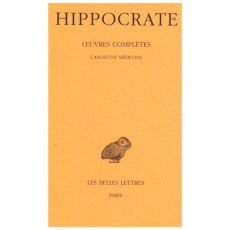 Oeuvres. Tome 2, 1re partie, L'Ancienne médecine, Edition bilingue français-grec ancien - HIPPOCRATE