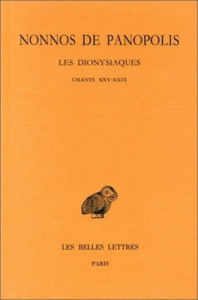 Les Dionysiaques. Tome 9, Chants XXV-XXIX, Edition bilingue français-grec ancien - NONNOS DE PANOPOLIS