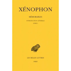 Mémorables. Tome 1, Introduction générale, Livre I, Edition bilingue français-grec ancien - XENOPHON