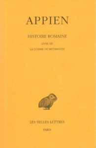 Histoire romaine. Tome 7, Livre XII, La guerre de Mithridate, Edition bilingue français-grec ancien - APPIEN