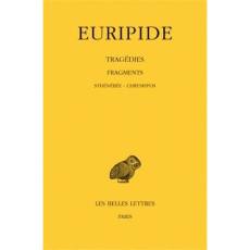 Tragédies. Tome 8, 3e partie, Fragments, de Sthénébée a Chrysippos, Edition bilingue français-grec a - EURIPIDE