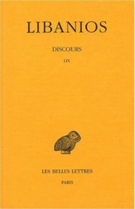 Discours. Tome 4, Discours LIX, Edition bilingue français-grec ancien - LIBANIOS