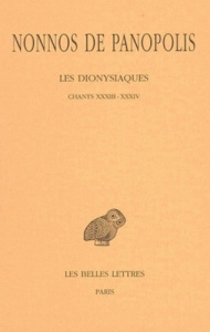 Les dionysiaques. Tome 11, Chants XXXIII-XXXIV, Edition bilingue français-grec ancien - NONNOS DE PANOPOLIS