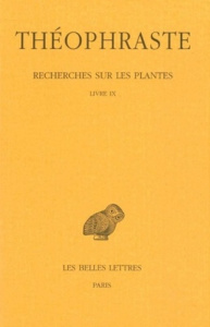 Recherches sur les plantes. Tome 5, Livre IX, Edition bilingue français-grec ancien - THEOPHRASTE