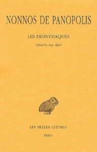 Les Dionysiaques. Tome 15, Chants XLI-XLIII, Edition bilingue français-grec ancien - NONNOS DE PANOPOLIS