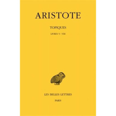 Topiques. Tome 2, Livres V-VIII, Edition bilingue français-grec ancien - ARISTOTE
