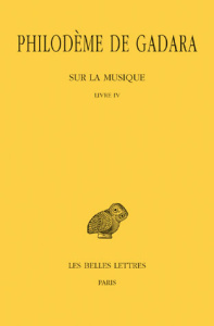 Sur la musique. Tomes 1 et 2, Livre IV, Edition bilingue français-grec ancien - PHILODEME DE GADARA