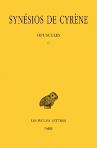 Oeuvres. Tome 5, Opuscules 2, Edition bilingue français-grec ancien - SYNESIOS DE CYRENE