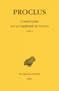 Commentaire sur le Parménide de Platon. Tome 2, Livre II, Edition bilingue français-grec ancien - PROCLUS
