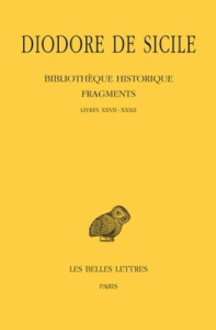 Bibliothèque historique. Fragments Tome 3 Livres XXVII-XXXII, Edition bilingue français-grec ancien - DIODORE DE SICILE