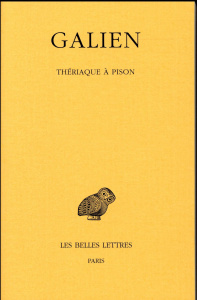 Oeuvres. Tome 6, Thériaque à Pison, Edition bilingue français-grec ancien - GALIEN