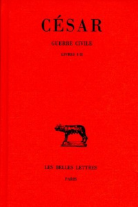 Guerre civile. Tome 1, (Livres 1 et 2) - CESAR