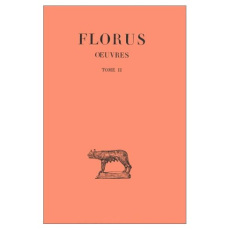 Oeuvres tome 2 livre 2 - FLORUS