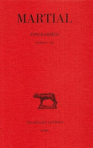 Epigrammes. Tome 1 (Livres I-VII), Edition bilingue français-latin - MARTIAL