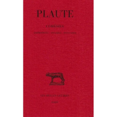 Comédies. Tome 1, Amphitryon, Asinaria, Aulularia, Edition bilingue français-latin - PLAUTE