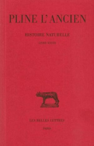 Histoire naturelle : livre 28 - Pline L'ancien ; Ernout Alfred ; Ferrary Jean-Loui