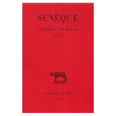 Questions naturelles. Tome 1, Livres 1-3 - SENEQUE