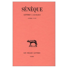 Lettres à Lucilius. Tome 2, Livres 5 à 7, Edition bilingue français-latin - SENEQUE
