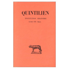 Institution oratoire. Tome 7, Livre XII, Index général, Edition bilingue français-latin - QUINTILIEN