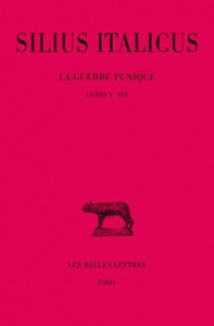 La guerre punique Tome 2 : Livres VI-VIII - Silius Italicus ; Devallet Georges ; Miniconi Pier