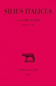 La guerre punique N° 3 : Livres IX-XIII - Silius Italicus ; Devallet Georges ; Martin Michel