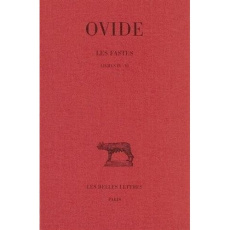 Les fastes. Tome 2, Livres IV-VI, Edition bilingue français-latin - OVIDE