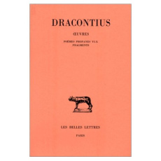 Oeuvres. Tome 4 , Poèmes profanes VI-X - DRACONTIUS