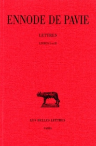 Lettres. Tome 1, Livres I et II, Edition bilingue français-latin - ENNODE DE PAVIE
