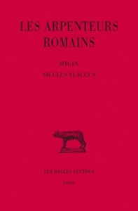Les arpenteurs romains. Tome 2, Edition bilingue français-latin - GUILLAUMIN JEAN-YVES