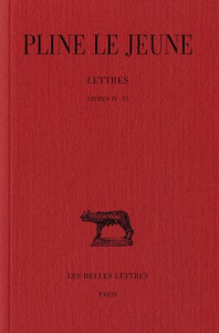 Lettres. Tome 2, Livres IV-VI, Edition bilingue français-latin - PLINE LE JEUNE