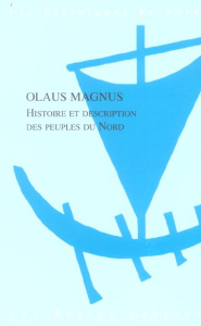 Histoire et description des peuples du Nord - Magnus Olaus