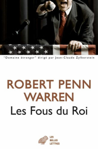 Les fous du roi - Warren Robert Penn ; Singer Pierre