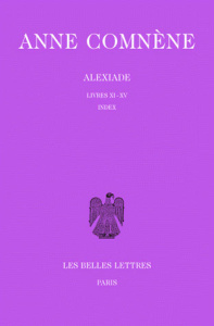 Alexiade. Tome 3, livres XI-XV, édition bilingue français-grec - Comnène Anne ; Leib Bernard