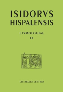 Etymologiae. Tome 9, Les langues et les groupes sociaux, Edition bilingue français-latin - Séville Isidore de ; Reydellet Marc