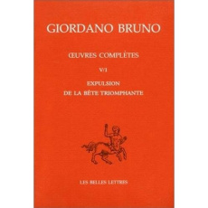 Oeuvres complètes. Tome 5, Expulsion de la bête triomphante - Bruno Giordano
