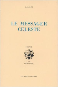 Le messager céleste. Sidereus nuncius, Edition bilingue français-latin - GALILEI GALILEO